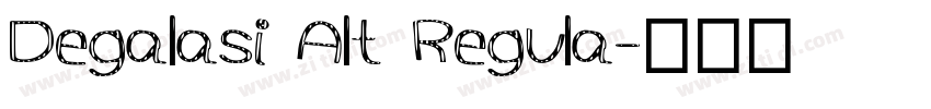 Degalasi Alt Regula字体转换